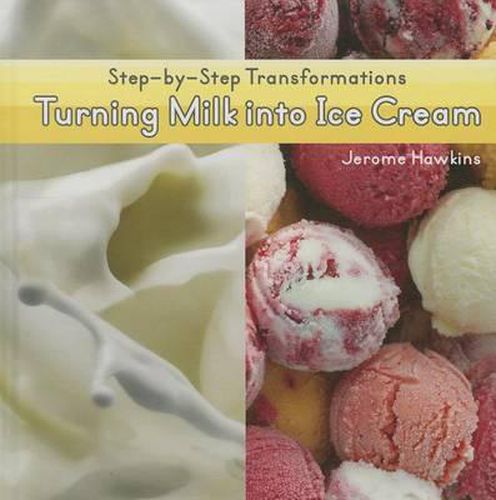 Cover image for Turning Milk Into Ice Cream