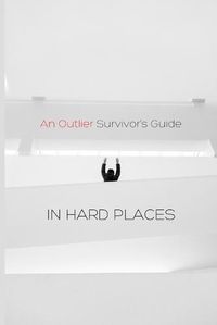 Cover image for An Outlier Survivor's Guide in Hard Places: 1 Peter Devotional Commentary