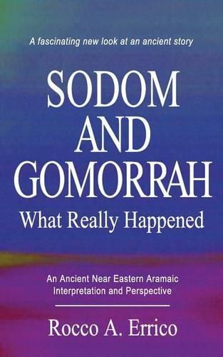 Cover image for Sodom and Gomorrah: What Really Happened