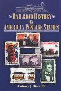 Cover image for Railroad History on American Postage Stamps