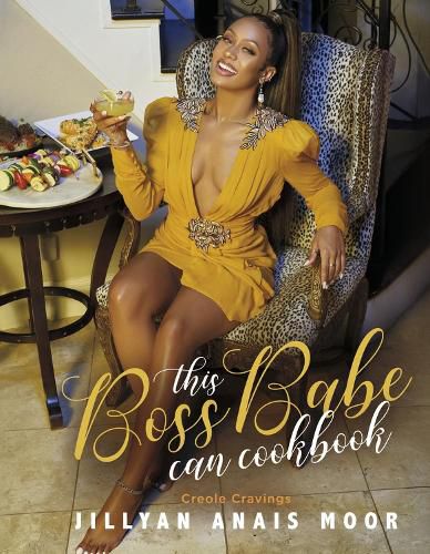 Cover image for This Boss Babe Can Cookbook: Creole Cravings