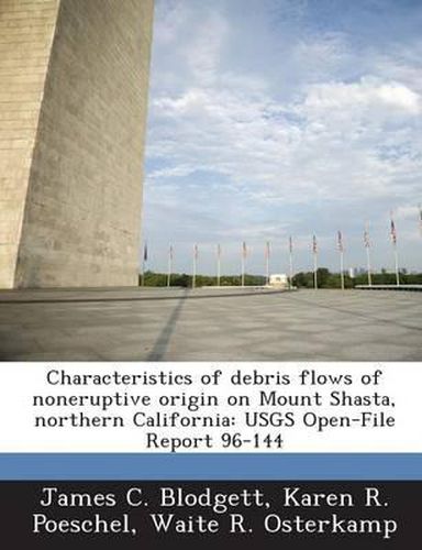 Cover image for Characteristics of Debris Flows of Noneruptive Origin on Mount Shasta, Northern California