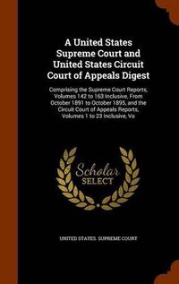 Cover image for A United States Supreme Court and United States Circuit Court of Appeals Digest
