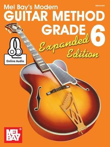 Cover image for Modern Guitar Method Grade 6, Expanded Edition: Book with Online Audio