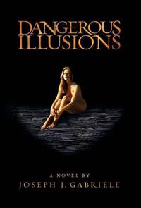 Cover image for Dangerous Illusions