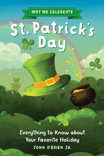 Why We Celebrate St. Patrick's Day