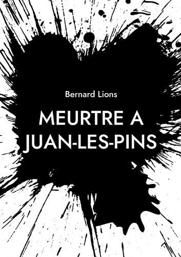 Cover image for Meurtre a Juan-Les-Pins