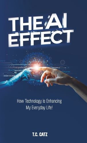 Cover image for The AI Effect, How Technology is Enhancing My Everyday Life!