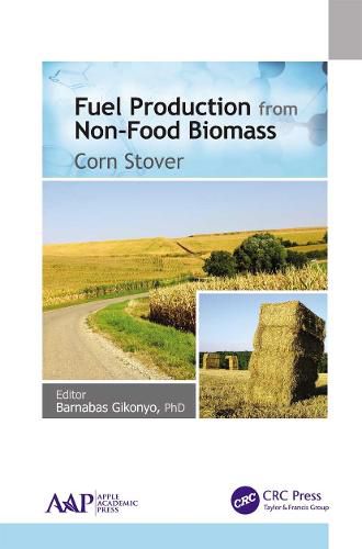 Cover image for Fuel Production from Non-Food Biomass: Corn Stover