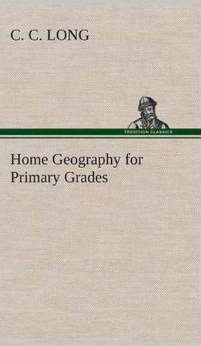 Cover image for Home Geography for Primary Grades