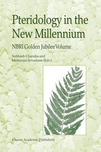 Cover image for Pteridology in the New Millennium: NBRI Golden Jubilee Volume