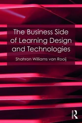 Cover image for The Business Side of Learning Design and Technologies