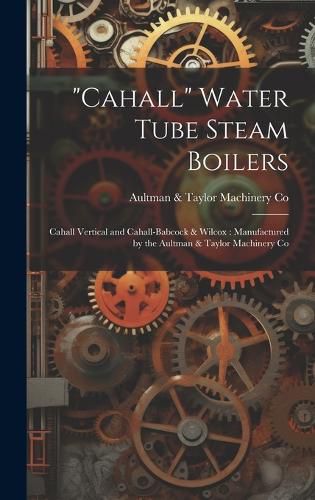 Cover image for "Cahall" Water Tube Steam Boilers