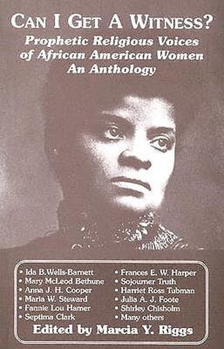 Can I Get a Witness?: Prophetic Religious Voices of African-American Women