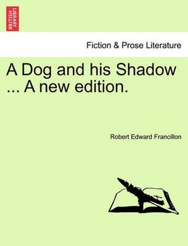 Cover image for A Dog and His Shadow ... a New Edition.