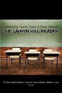 Cover image for Celebrating Twenty Years of Black Girlhood: The Lauryn Hill Reader