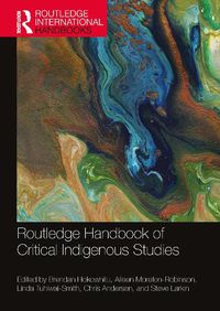 Cover image for Routledge Handbook of Critical Indigenous Studies