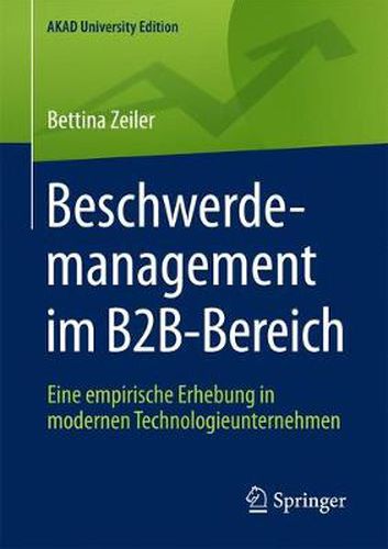 Cover image for Beschwerdemanagement Im B2b-Bereich: Eine Empirische Erhebung in Modernen Technologieunternehmen