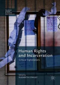 Cover image for Human Rights and Incarceration: Critical Explorations
