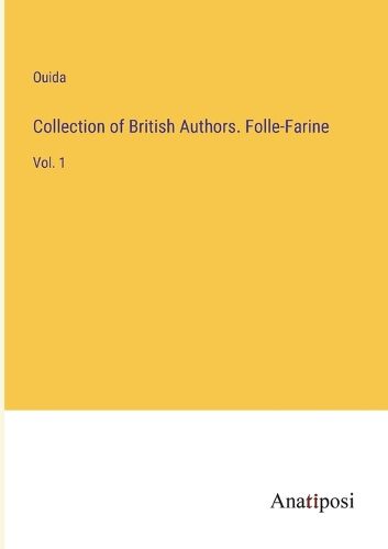 Cover image for Collection of British Authors. Folle-Farine