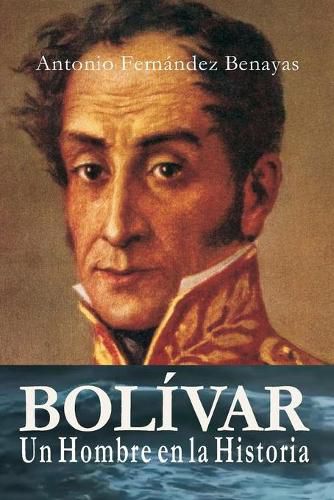 Cover image for BOLIVAR, un Hombre en la Historia