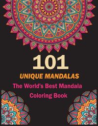 Cover image for 101 Unique Mandalas