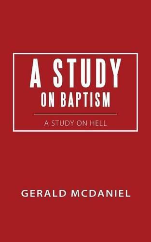 Cover image for A Study on Baptism: A Study on Hell