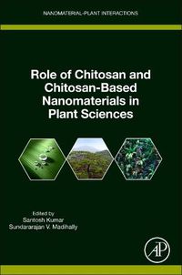 Cover image for Role of Chitosan and Chitosan-Based Nanomaterials in Plant Sciences