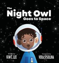 Cover image for The Night Owl Goes to Space