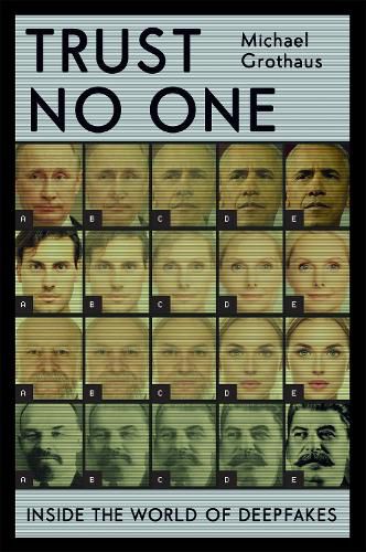 Cover image for Trust No One: Inside the World of Deepfakes