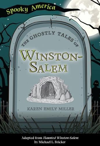 Cover image for The Ghostly Tales of Winston-Salem