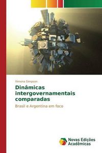 Cover image for Dinamicas intergovernamentais comparadas
