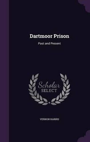 Cover image for Dartmoor Prison: Past and Present