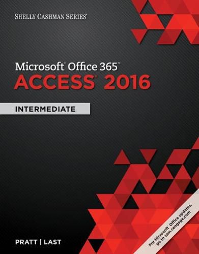 Cover image for Shelly Cashman Series (R) Microsoft (R) Office 365 & Access 2016: Intermediate