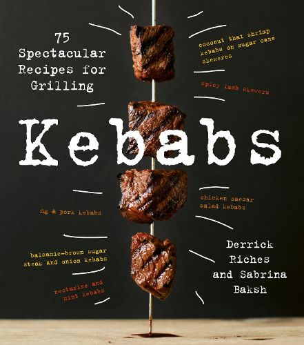 Cover image for Kebabs: 75 Recipes for Grilling