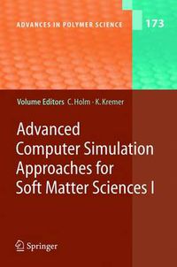 Cover image for Advanced Computer Simulation Approaches for Soft Matter Sciences I