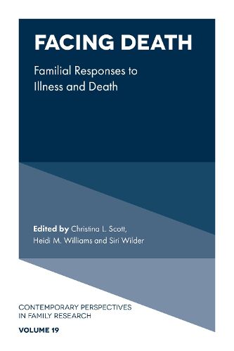 Facing Death: Familial Responses to Illness and Death