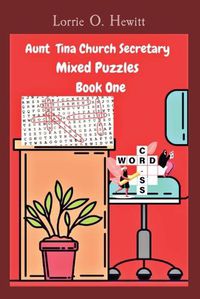 Cover image for Aunt Tina Church Secretary Mixed Puzzles Book One