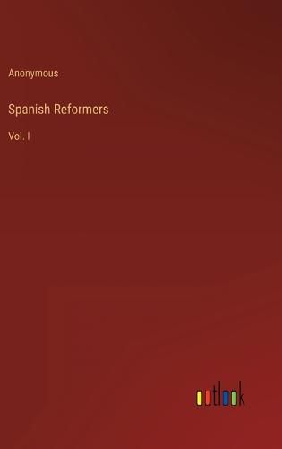 Cover image for Spanish Reformers