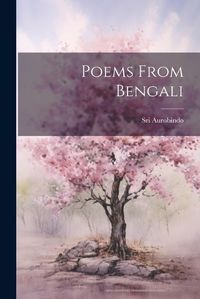 Cover image for Poems From Bengali