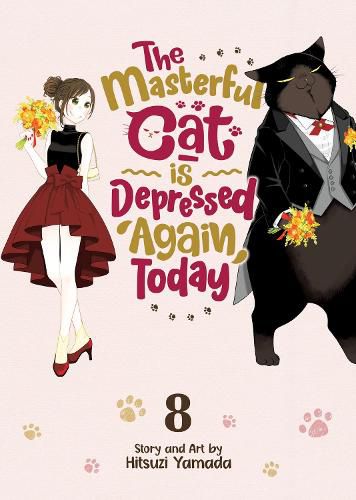 Cover image for The Masterful Cat Is Depressed Again Today Vol. 8