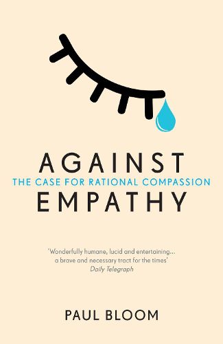 Cover image for Against Empathy: The Case for Rational Compassion