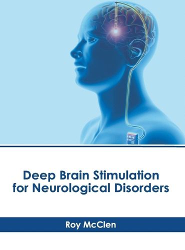 Cover image for Deep Brain Stimulation for Neurological Disorders