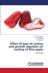 Cover image for Effect of type of cutting and growth regulator on rooting of Wax apple