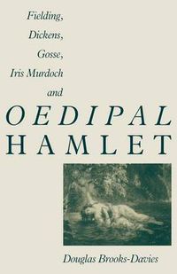 Cover image for Fielding, Dickens, Gosse, Iris Murdoch and Oedipal Hamlet