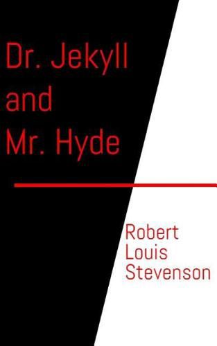 Dr. Jekyll and Mr. Hyde