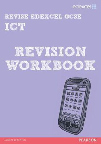 REVISE Edexcel: Edexcel GCSE ICT Revision Workbook