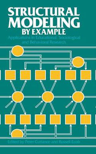 Cover image for Structural Modeling by Example: Applications in Educational, Sociological, and Behavioral Research