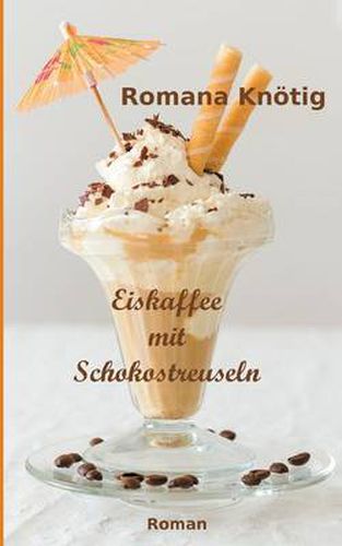 Cover image for Eiskaffee Mit Schokostreuseln