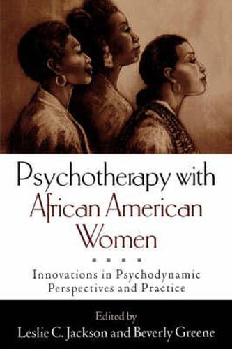 Cover image for Psychotherapy with African American Women: Innovations in Psychodynamic Perspectives and Practice